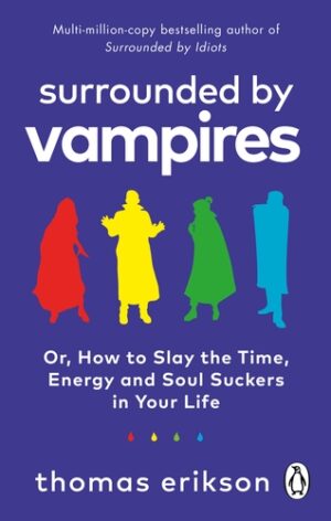 "Surrounded by Energy Vampires"