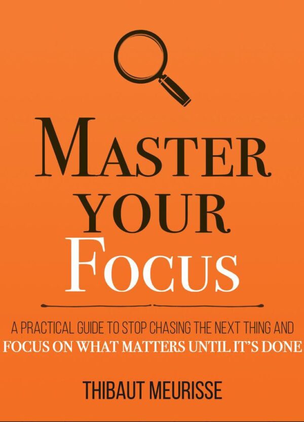 Master Your Thinking by Thibaut Meurisse
