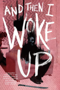 And Then I Woke Up