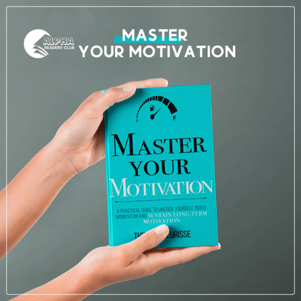 Master your Motivation