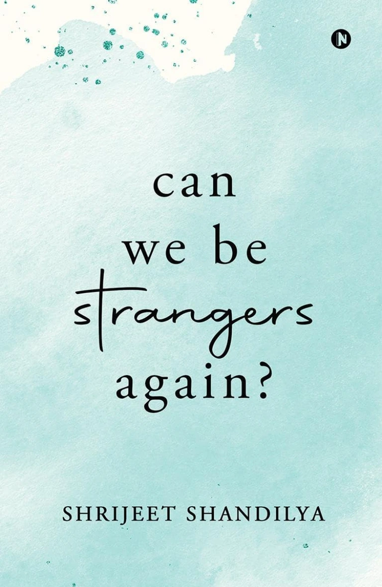 Can we be Strangers again