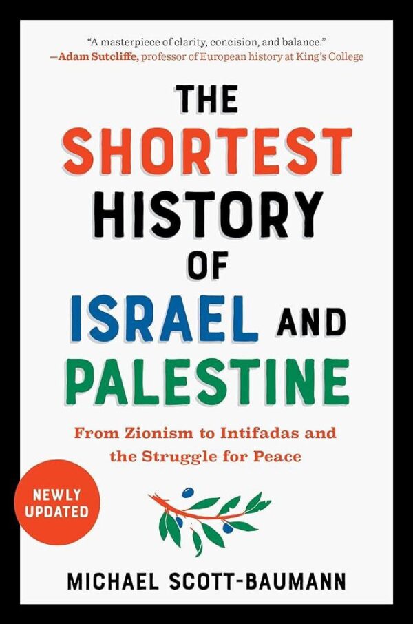 A Short History of Israel and Palestine