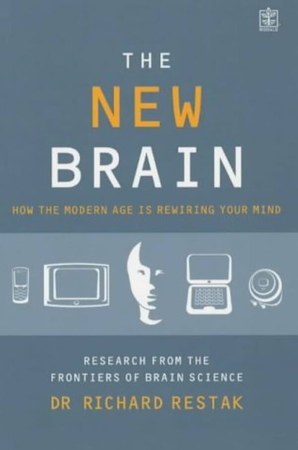 Explore 'The New Brain' by Richard Restak.