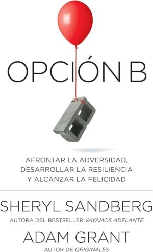 Option B by Sheryl Sandberg & Adam Grant