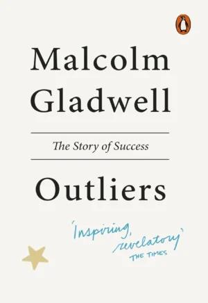Outliers by Malcolm Gladwell