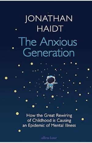 'The Anxious Generation' by Jonathan Haidt
