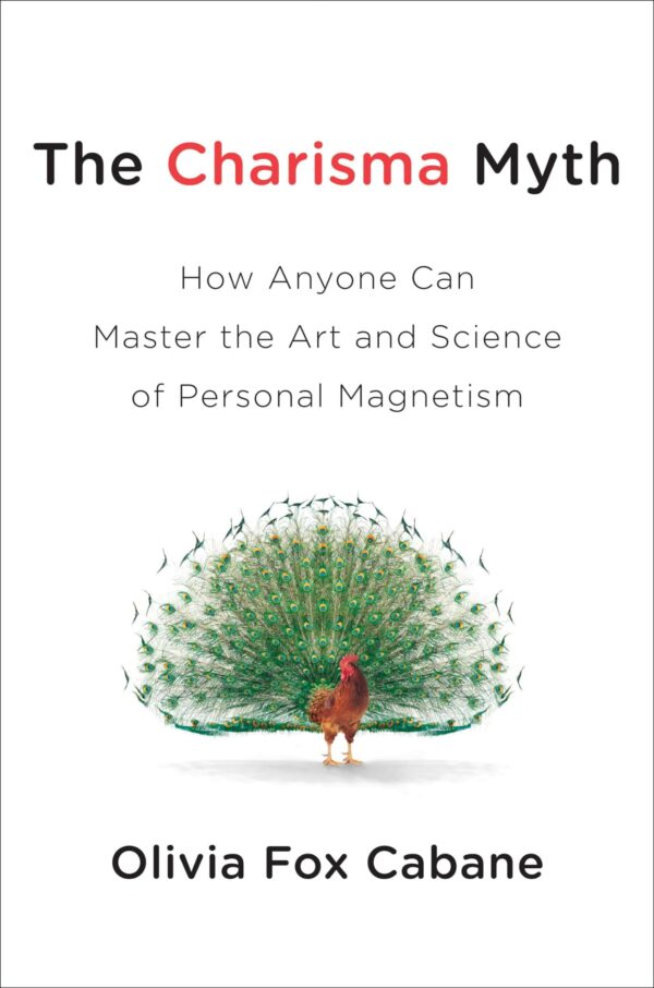 The Charisma Myth by Olivia Fox Cabane