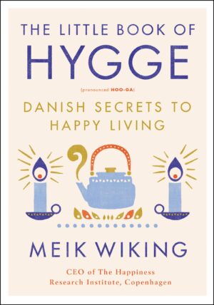 The Little Book of Hygge by Meik Wiking