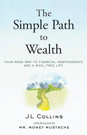 The Simple Path to Wealth book