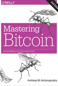 Mastering Bitcoin: Programming the Open Blockchain 2nd Edition